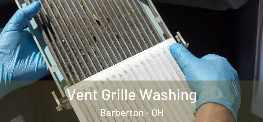 Vent Grille Washing Barberton - OH